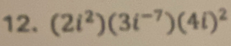 (2i^2)(3i^(-7))(4i)^2