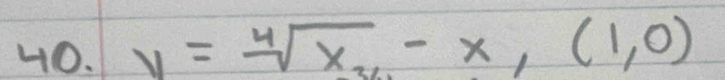 y=sqrt[4](x_2)-x,(1,0)