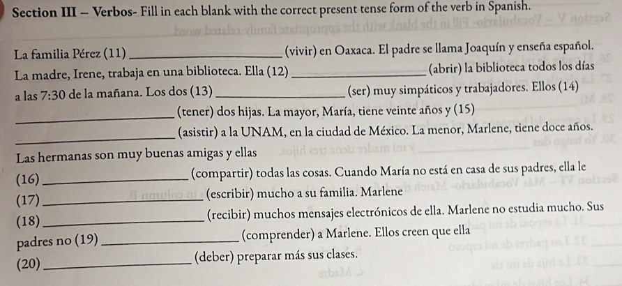 Solved: Section III - Verbos- Fill in each blank with the correct ...
