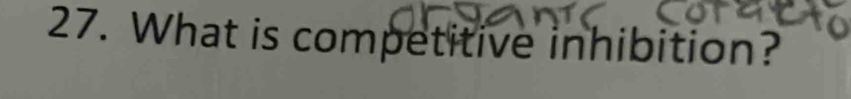 What is competitive inhibition?
