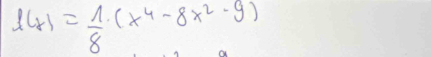 141= 1/8 (x^4-8x^2-9)