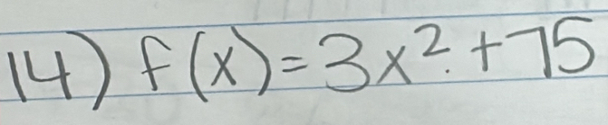 (4) f(x)=3x^2+75