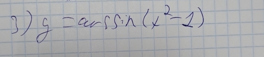 y=arcsin (xsin (x^2-1)