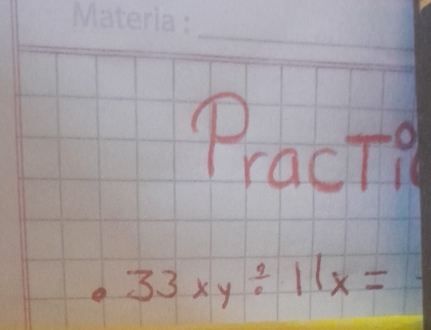 PracTk
33xy/ 11x=