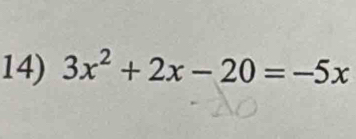 3x^2+2x-20=-5x