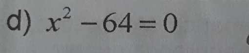 x^2-64=0