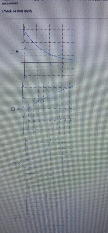 sequence ? 
Check all that apply 
A. 
B. 
C. 
D