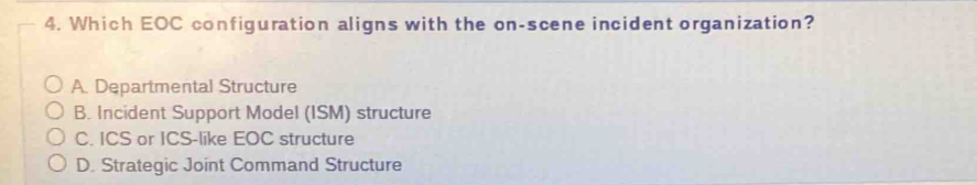 Solved: Which EOC configuration aligns with the on-scene incident ...