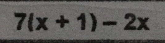 7(x+1)-2x