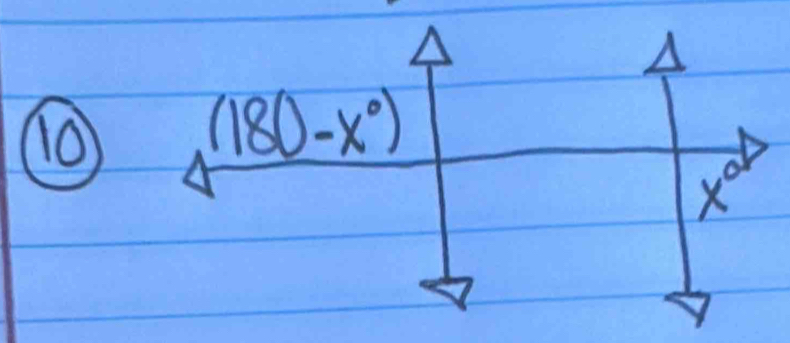 10
(180-x°)
x°