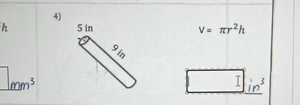 V=π r^2h
□ in