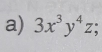 3x^3y^4z;