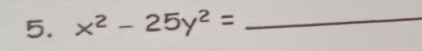 x^2-25y^2= _