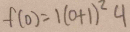 f(0)=1(0+1)^24