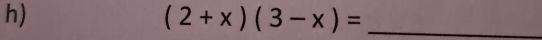 (2+x)(3-x)=