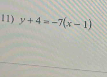 y+4=-7(x-1)