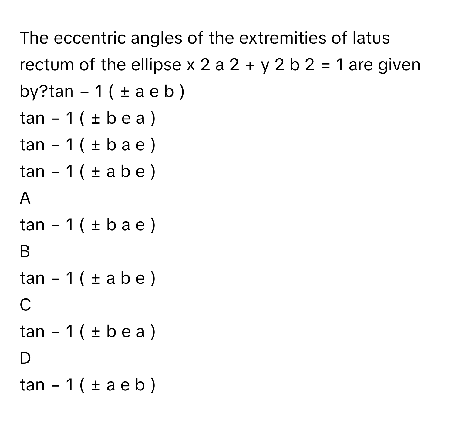 Solved: The eccentric angles of the extremities of latus rectum of the ...