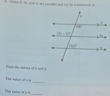 Limes C. m, and a are parallel and cut by transversa  
Find the values of x and y.
_
The value of x is
The value of y is_ `