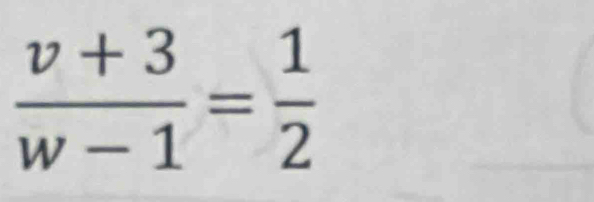  (v+3)/w-1 = 1/2 