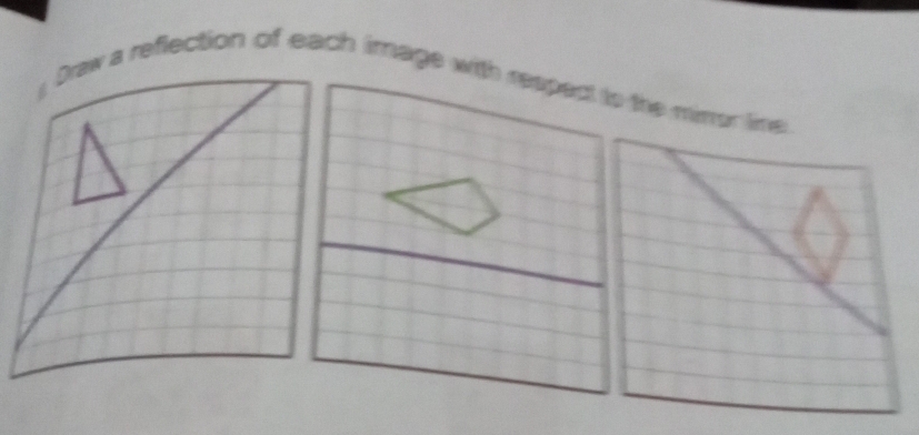 Draw a reflection of each image with respect to the mimor l