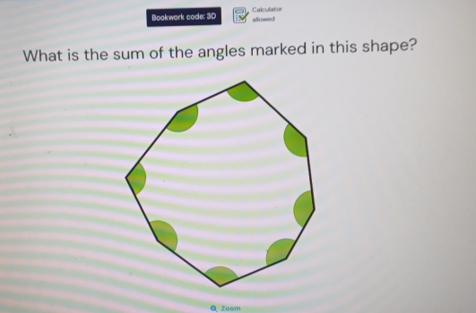 Bookwark code: 3D Calculator allowed 
What is the sum of the angles marked in this shape? 
Q Zoom