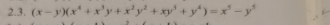 (x-y)(x^4+x^3y+x^2y^2+xy^3+y^4)=x^5-y^5