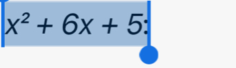 x^2+6x+5 :