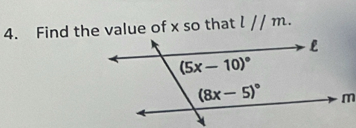 Find the value of x so that l / / m.