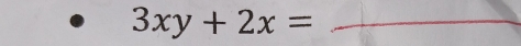 3xy+2x=