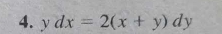 dx=2(x+y)dy