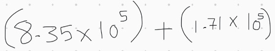 (8.35* 10^5)+(1.71* 10^5)