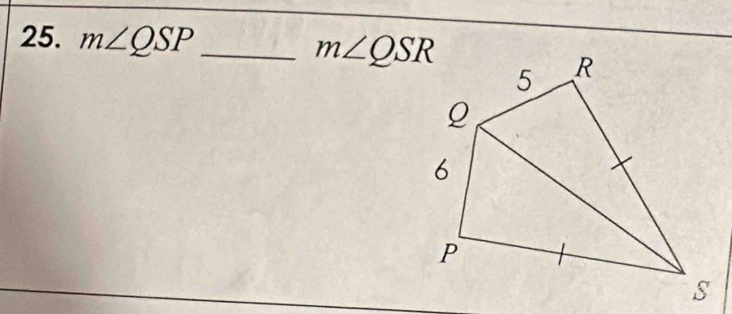 m∠ QSP _
m∠ QSR