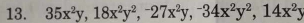 35x^2y, 18x^2y^2, -27x^2y, -34x^2y^2, 14x^2y