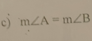 m∠ A=m∠ B