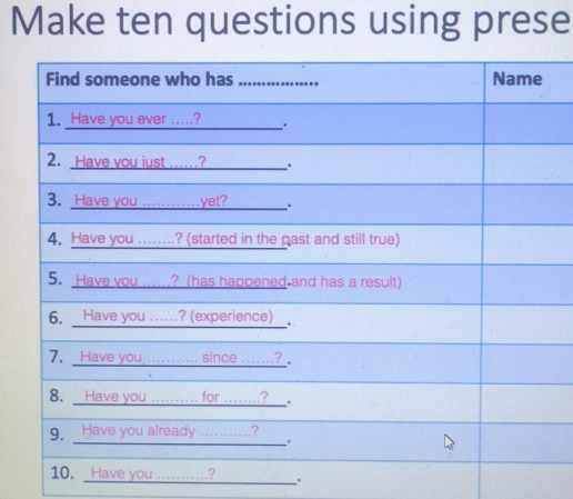 Make ten questions using prese 
__.