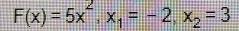 F(x)=5x^2, x_1=-2, x_2=3