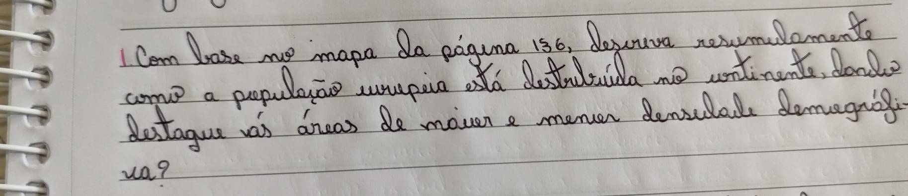 Cem lloase me mape Qa poguna 156, doycuve newmulement 
come a populayis snpive od detida no untinent, donl 
detague was aneas de mouen e memer denulale demegnng 
ua?