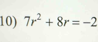 7r^2+8r=-2