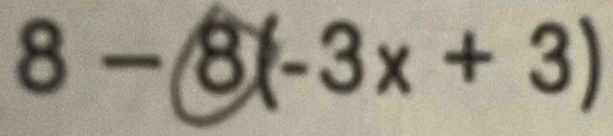 8-(8(-3x+3)