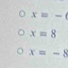 x=-(
x=8
x=-8