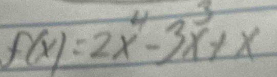 f(x)=2x^4-3x^3+x