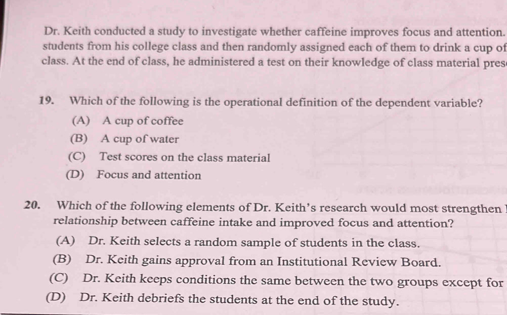 Solved: Dr. Keith conducted a study to investigate whether caffeine ...