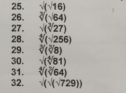 sqrt((sqrt 16))
26. sqrt[3]((surd 64))
27. sqrt((sqrt [3]27))
28. sqrt[4]((sqrt 256))
29. sqrt[3]((sqrt [3]8))
30. sqrt((sqrt [4]81))
31. sqrt[4]((sqrt [3]64))
32. sqrt(()sqrt(72929)))