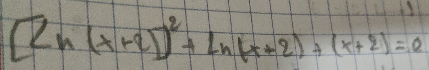 [2n(x+2)]^2+ln (x+2)+(x+2)=0