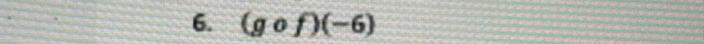 (gcirc f)(-6)