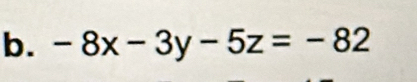 -8x-3y-5z=-82