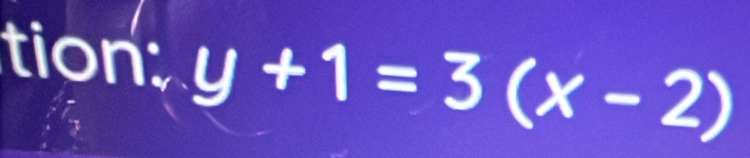 tion: y+1=3(x-2)