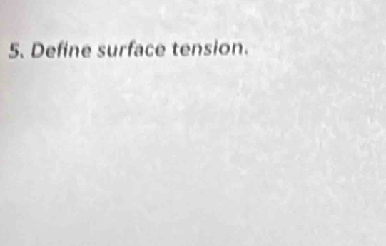 Define surface tension.