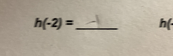 h(-2)= _
h(