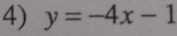 y=-4x-1